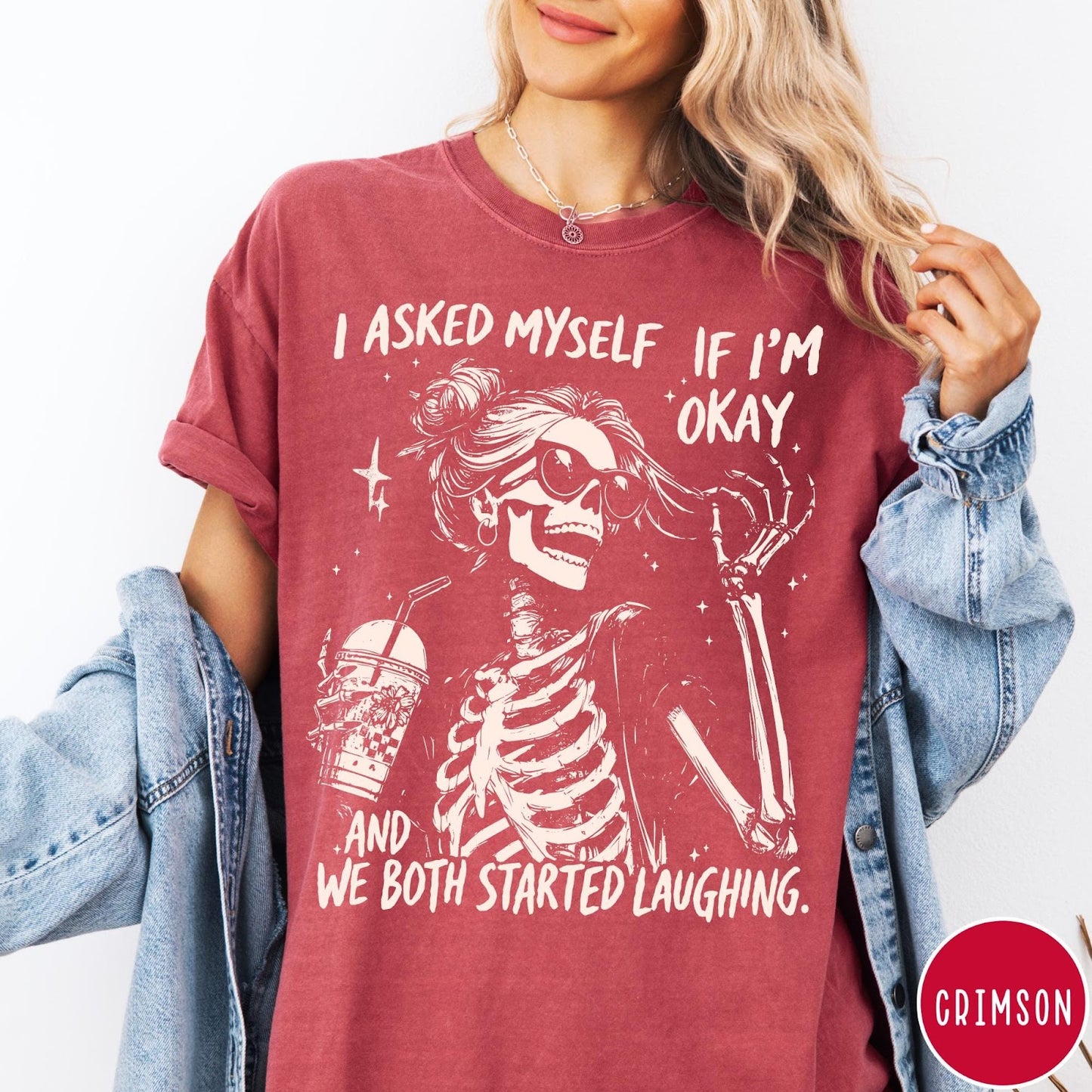 Comfort Colors tee in Crimson featuring skeleton graphic with sunglasses and iced coffee, text I Asked Myself Okay