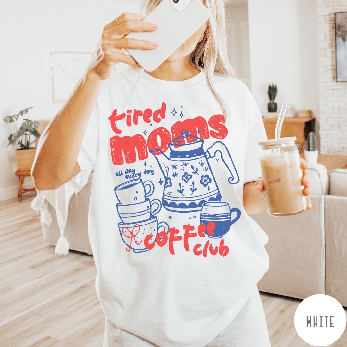 Comfort Colors tee in White featuring coffee graphic with text Tired Moms Coffee Club all day every day