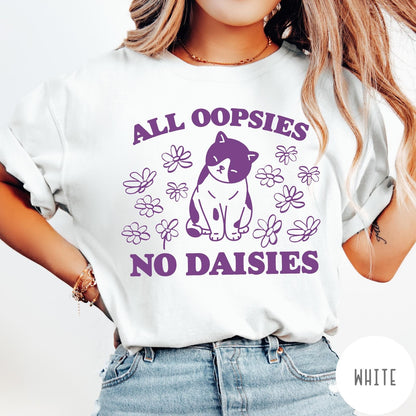 Comfort Colors tee in White featuring cute cat graphic with purple text reading All Oopsies No Daisies