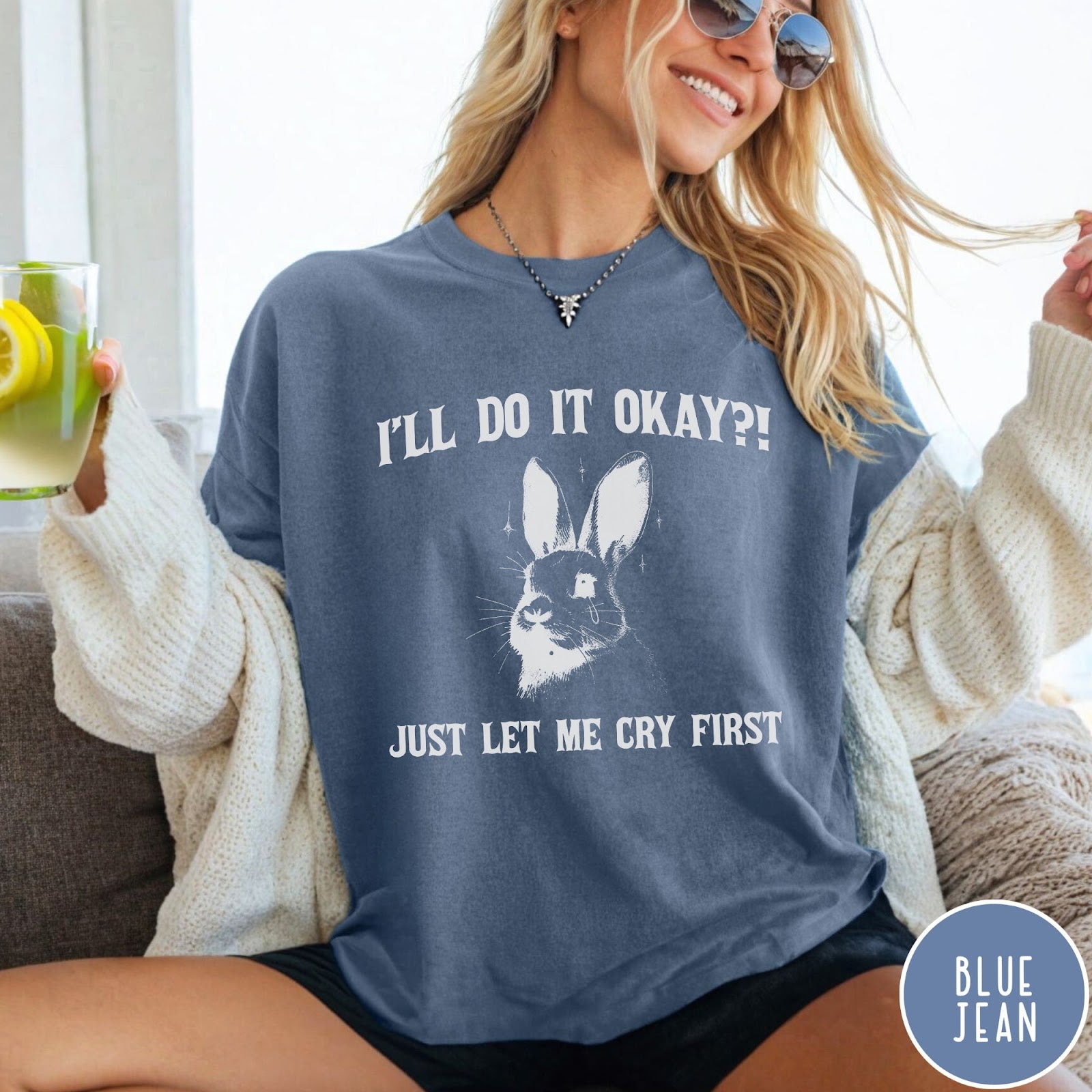 Comfort Colors tee in Blue Jean featuring illustrative rabbit graphic with text I'll Do It Okay Just Let Me Cry First