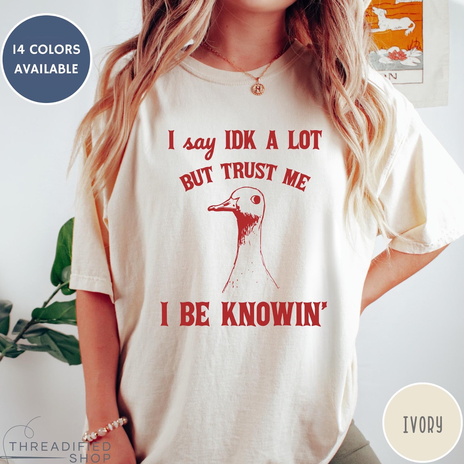 Comfort Colors tee in Ivory featuring screen printed duck graphic and I Say Idk text design