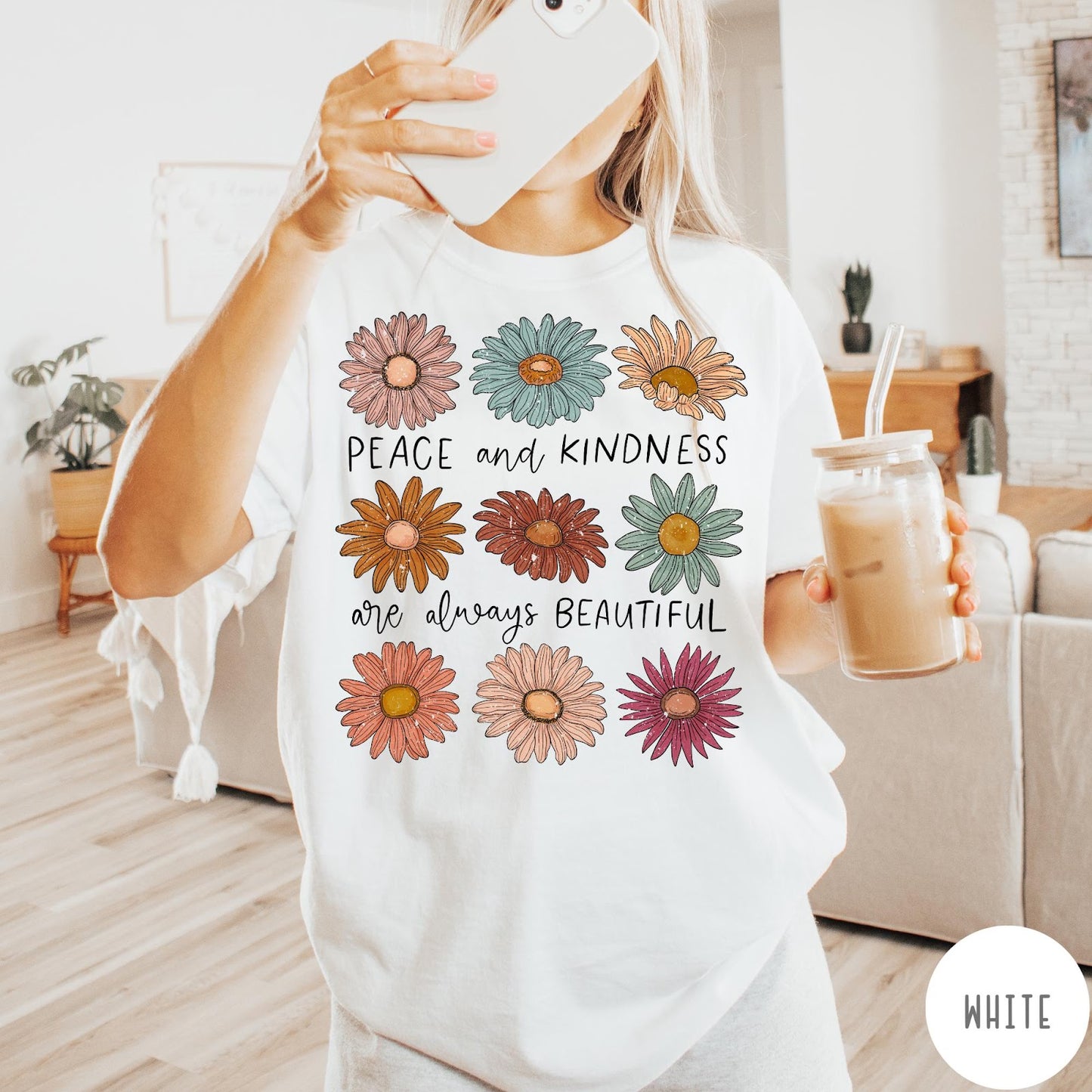 Comfort Colors tee in White featuring floral style graphic with daisies and text Peace and Kindness are always beautiful