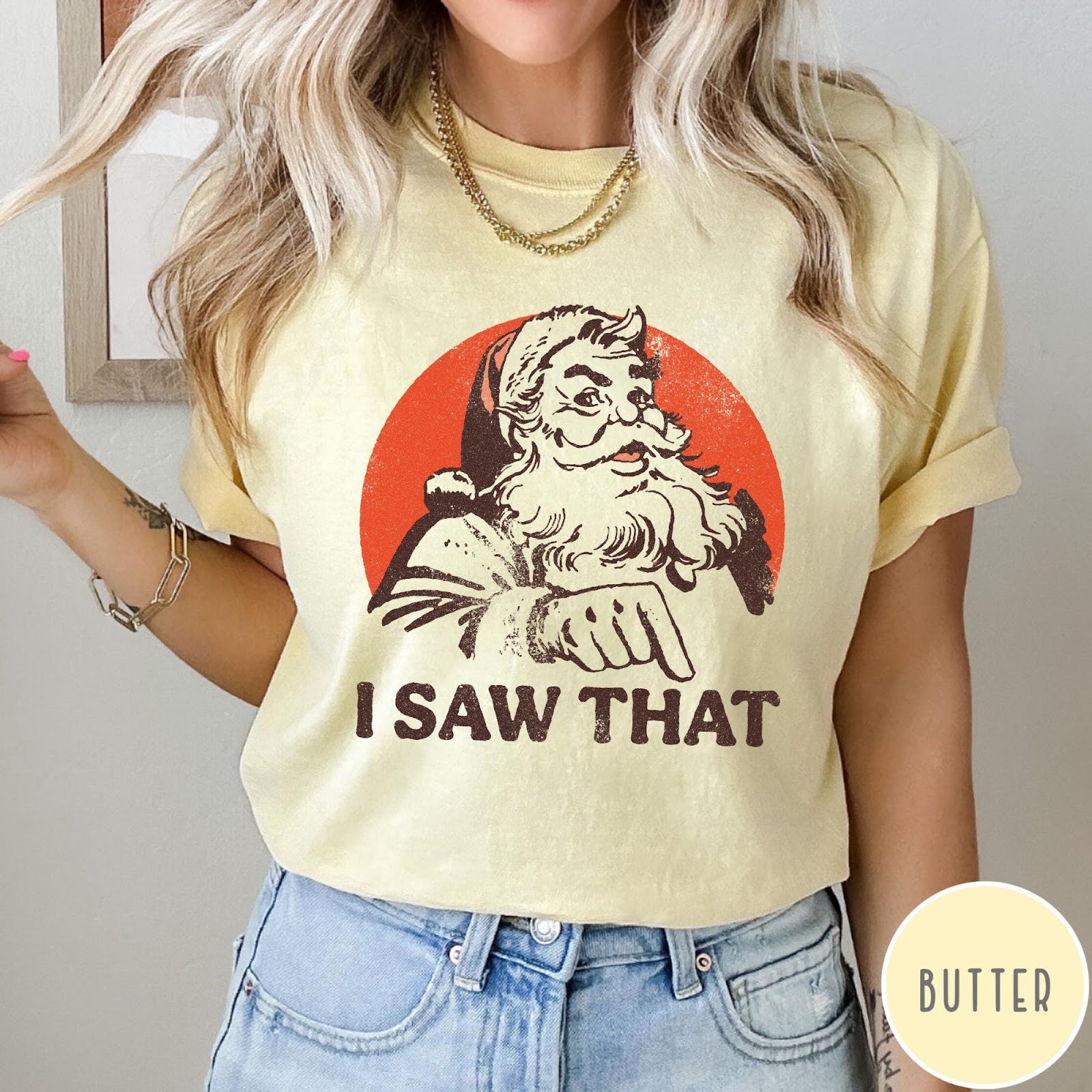 Comfort Colors tee in Butter featuring vintage style Santa Claus graphic with text I Saw That