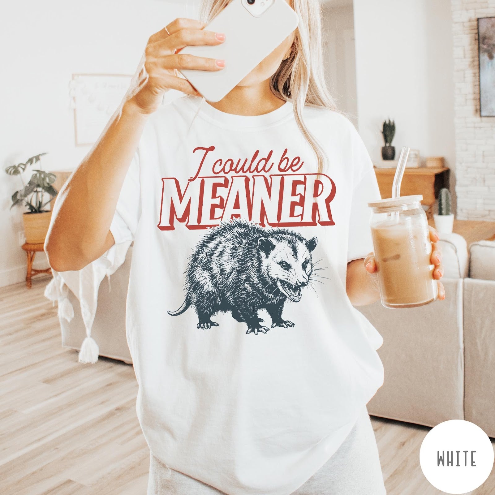 Comfort Colors tee in White featuring a graphic design of a hissing opossum with text I could be meaner