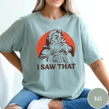 Comfort Colors tee in Bay featuring vintage style Santa Claus graphic with text I Saw That