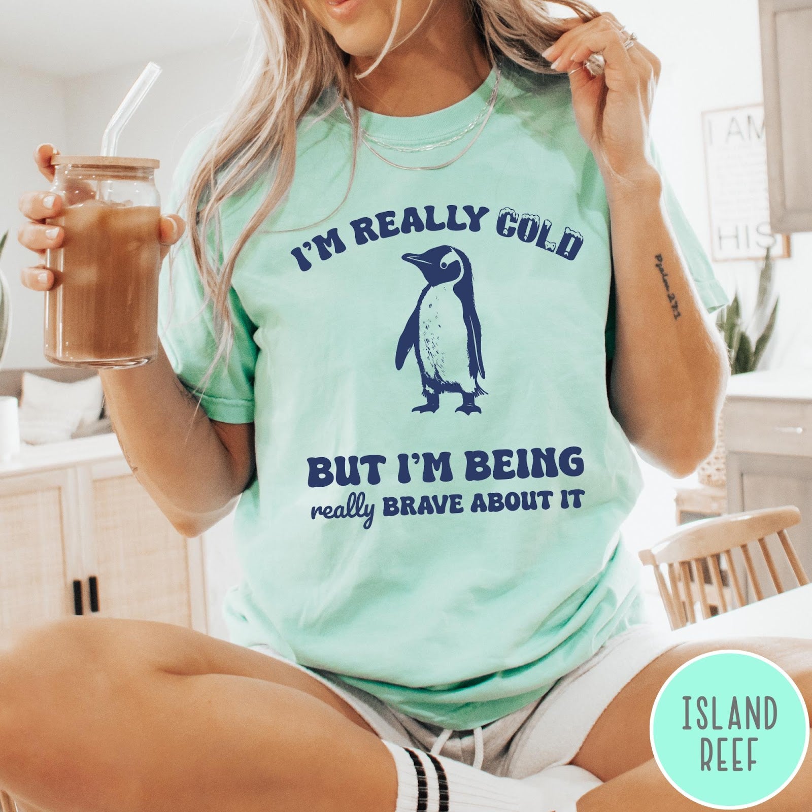 Comfort Colors tee in Island Reef featuring penguin graphic with text I am really cold but I am brave
