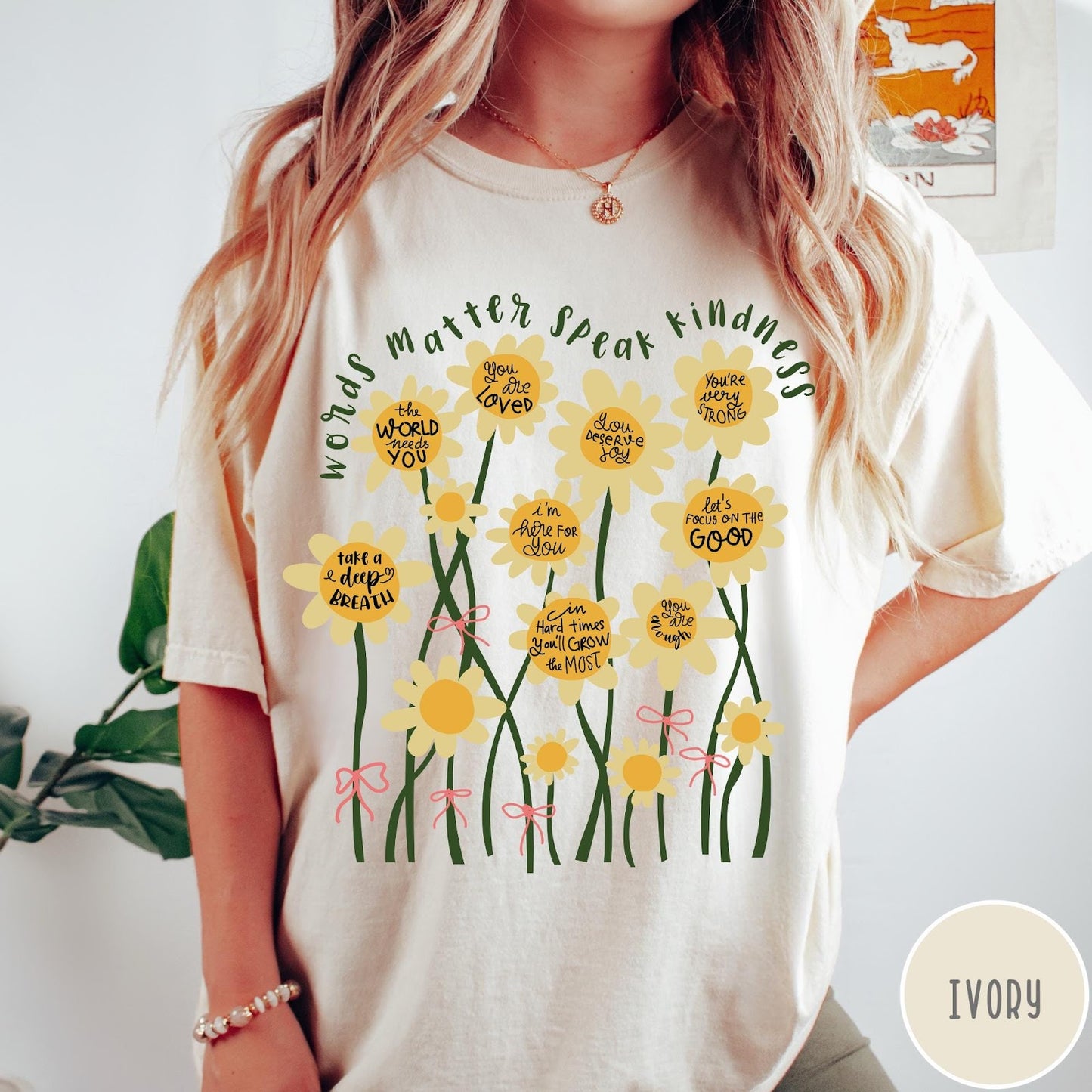 Comfort Colors tee in Ivory featuring daisy graphic with positive affirmations and encouraging words about kindness