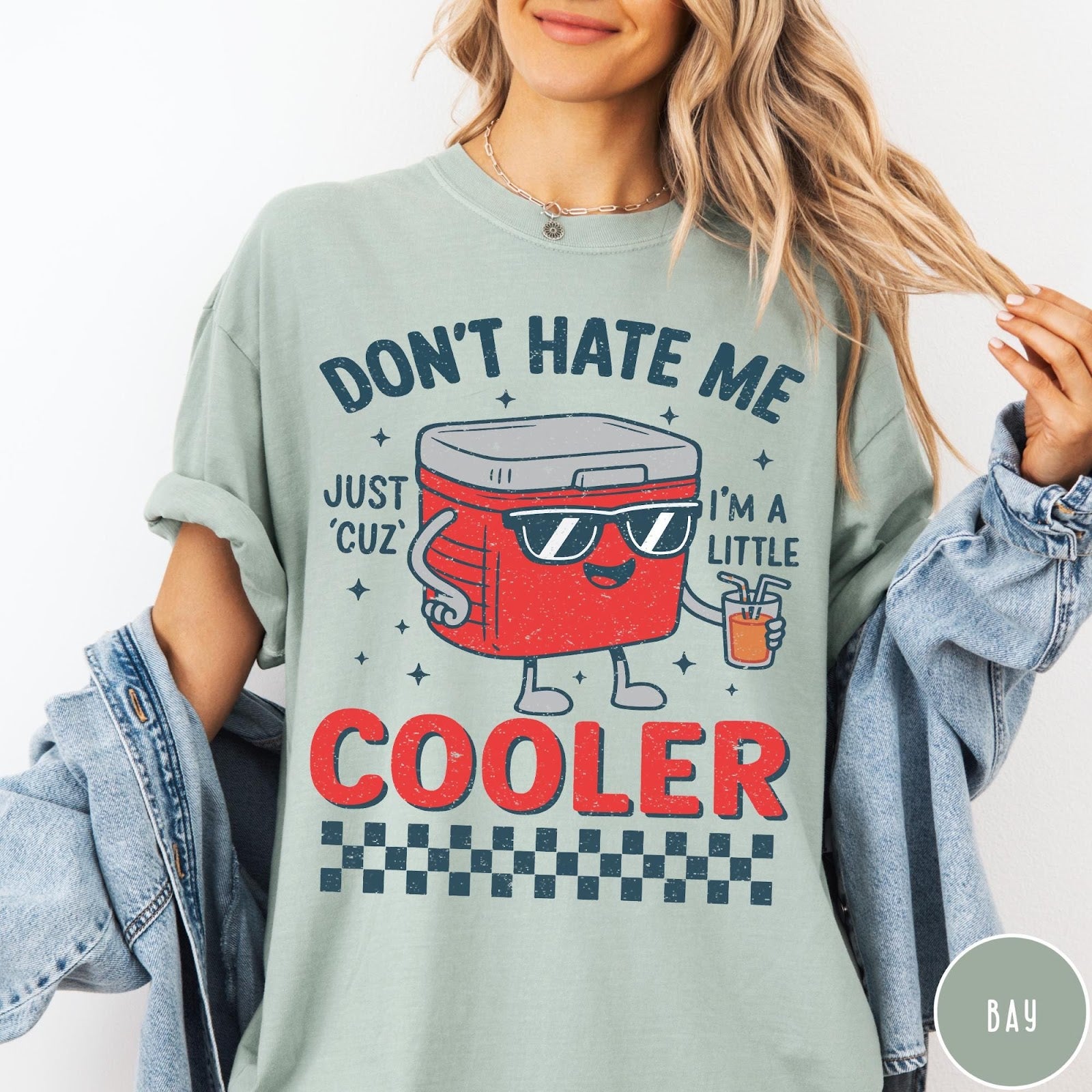 Comfort Colors tee in Bay featuring cooler design with sunglasses and drink, text reads Don't Hate Me Cooler