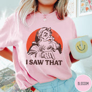Comfort Colors tee in Blossom featuring vintage style Santa Claus graphic with text I Saw That