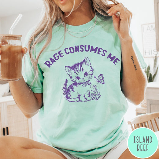 Comfort Colors tee in Island Reef featuring kitten design with butterfly and flowers and text Rage Consumes Me